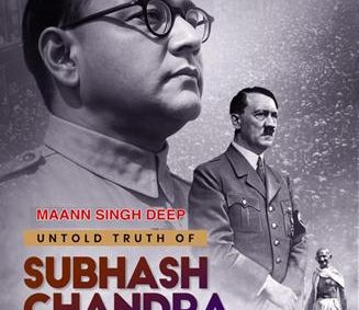 “Untold Truth Of Subhash Chandra Bose” The Lavish Film Is Presented By Maann Singh Deep,  Produced By Kalyaani Singh & Vedant Singh And Direction By Acclaimed Filmmaker Ashok Tyagi